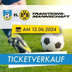 *** Borussia Dortmund gastiert am 15.06.2024 beim FSV Leimbach ***